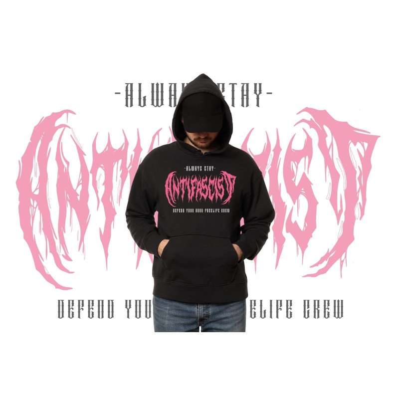 Hoodie Always Stay Antifacist - FREELIFE