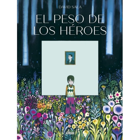 El peso de los héroes - David Sala- Astiberri