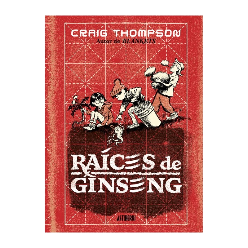 Raíces de ginseng - Craig Thompson - Astiberri