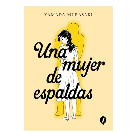 Una mujer de espaldas - Yamada Murasaki - Salamandra Graphic