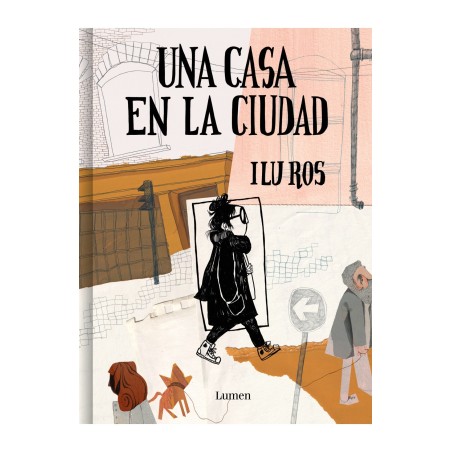 Una casa en La Ciudad- Ilu Ros - LUMEN