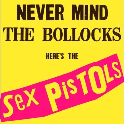 SEX PISTOLS- Never Mind the Bollocks - Vinilo