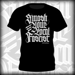 Camiseta Smash Your Local Facist  - ITS OUR TURN