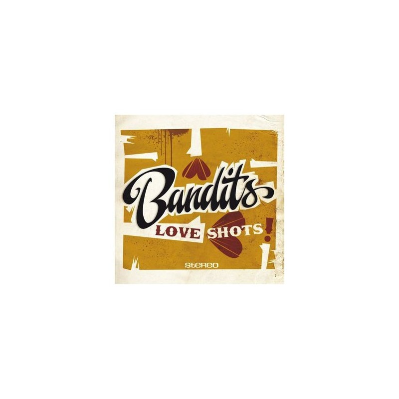 Bandits  "Love Shots" - Vinilo