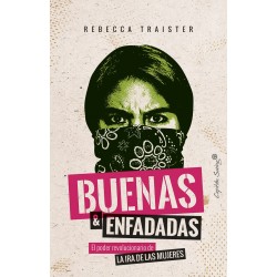 Buenas y enfadadas - Rebecca Traister Capitan Swing