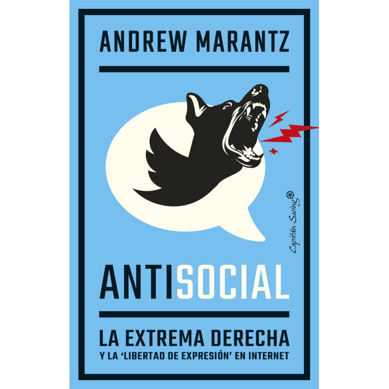 Antisocial - Andrew Marantz - Capitan Swing