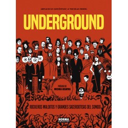 UNDERGROUND. ROCKEROS MALDITOS Y GRANDES SACERDOTISAS DEL SONIDO - Norma