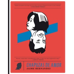 Chapuzas de amor- Jaime Hernandez - La Cupula