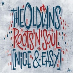 THE OLDIANS - Roots & Soul - Nice & Easy  - Vinilo