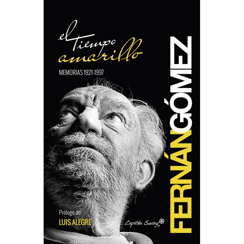 El tiempo amarillo - Fernando Fernán Gómez - Capitan Swing