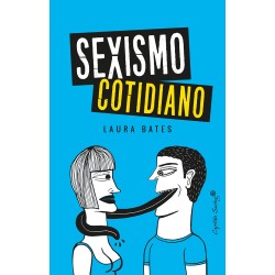 Sexismo cotidiano - Laura Bates - Capitan Swing