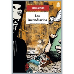 Los incendiarios - Jan Carson - Hoja De Lata