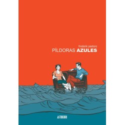 Píldoras azules - Frederik Peeters- Astiberri