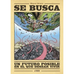 Se busca un futuro posible en el que desear vivir- Astiberri