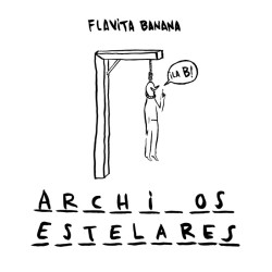 Archivos estelares - Flavita Banana - Astiberri
