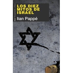 Los diez mitos de Israel - AKAL