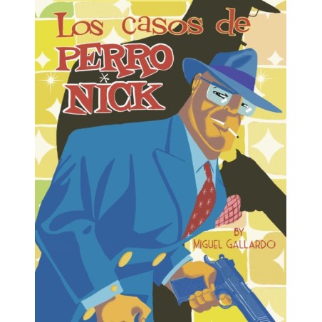 Los casos de Perro Nick - La Cupula