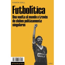 Futbolítica - Ramon Usall - Altamarea