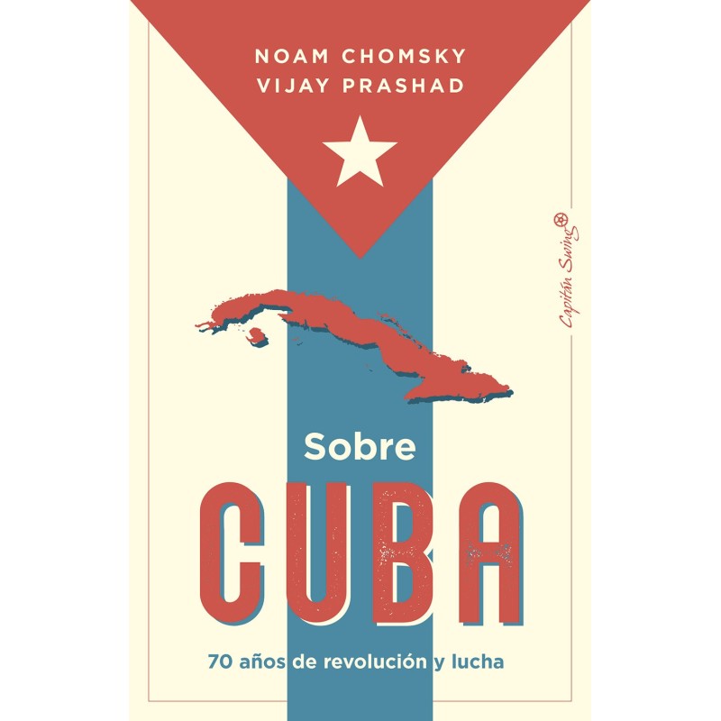 Sobre Cuba - Noam Chomsky - Capitan Swing